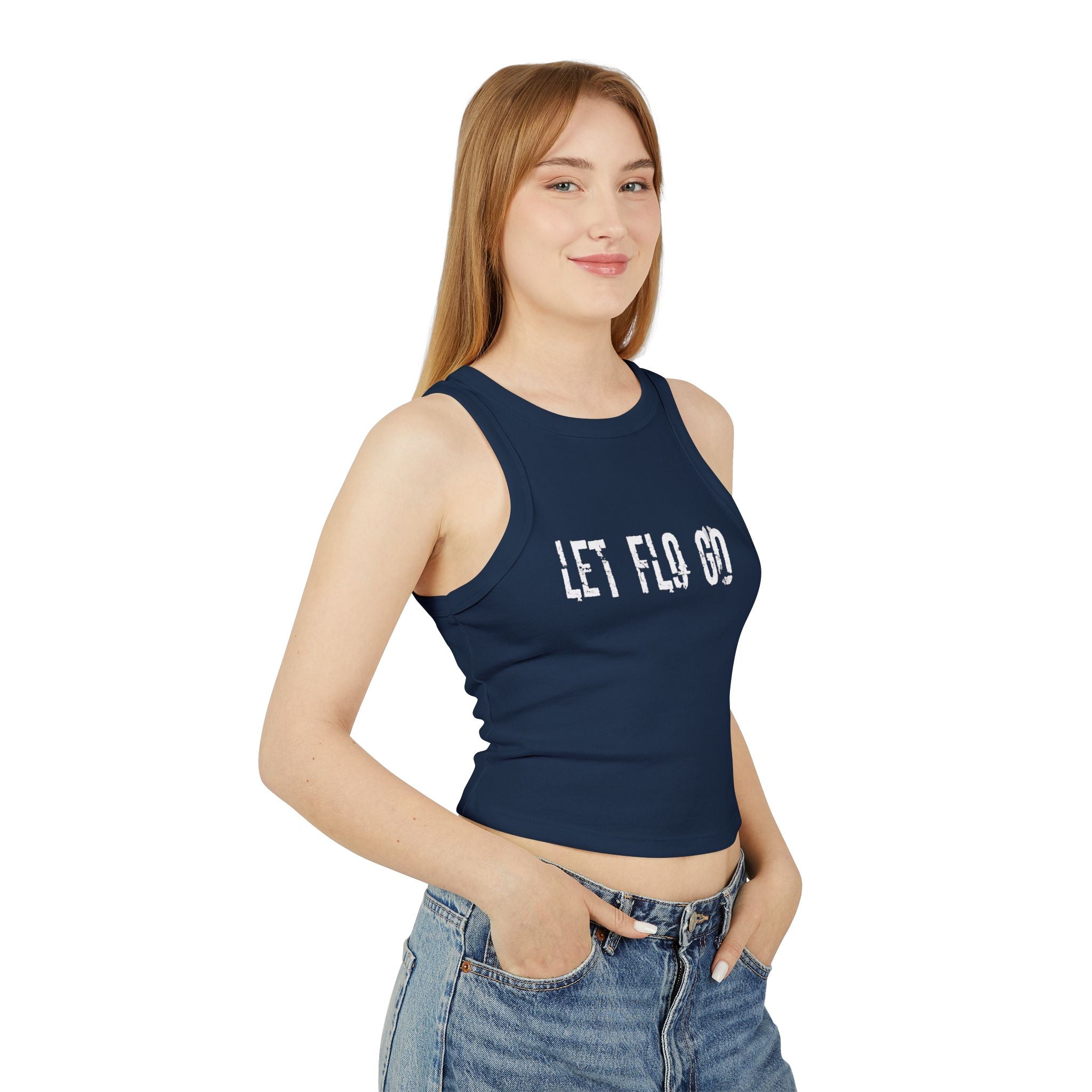 "Let Flo Go" Micro Tank Top